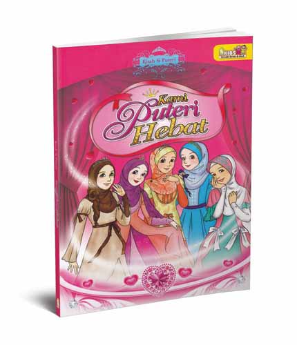 Kisah Si Puteri:Kami Puteri Hebat!